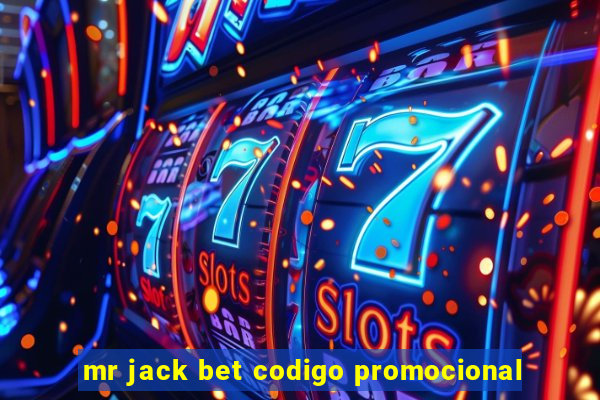 mr jack bet codigo promocional